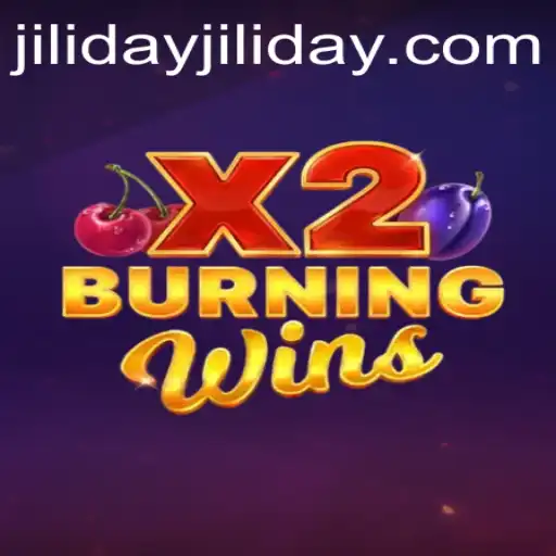Exploring the Thrilling World of BurningWinsX2 and the Rise of Jiliday