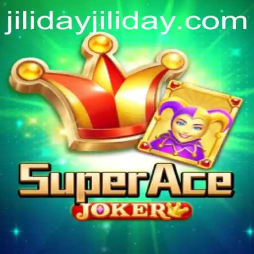 SuperAceJoker: A Thrilling Adventure in the World of Jiliday